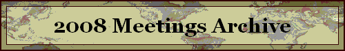 2008 Meetings Archive