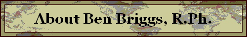 About Ben Briggs, R.Ph.