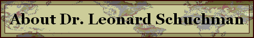About Dr. Leonard Schuchman