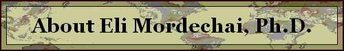 About Eli Mordechai, Ph.D.
