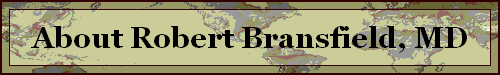 About Robert Bransfield, MD
