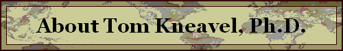 About Tom Kneavel, Ph.D.