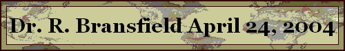 Dr. R. Bransfield April 24, 2004