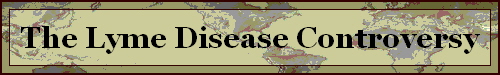 The Lyme Disease Controversy